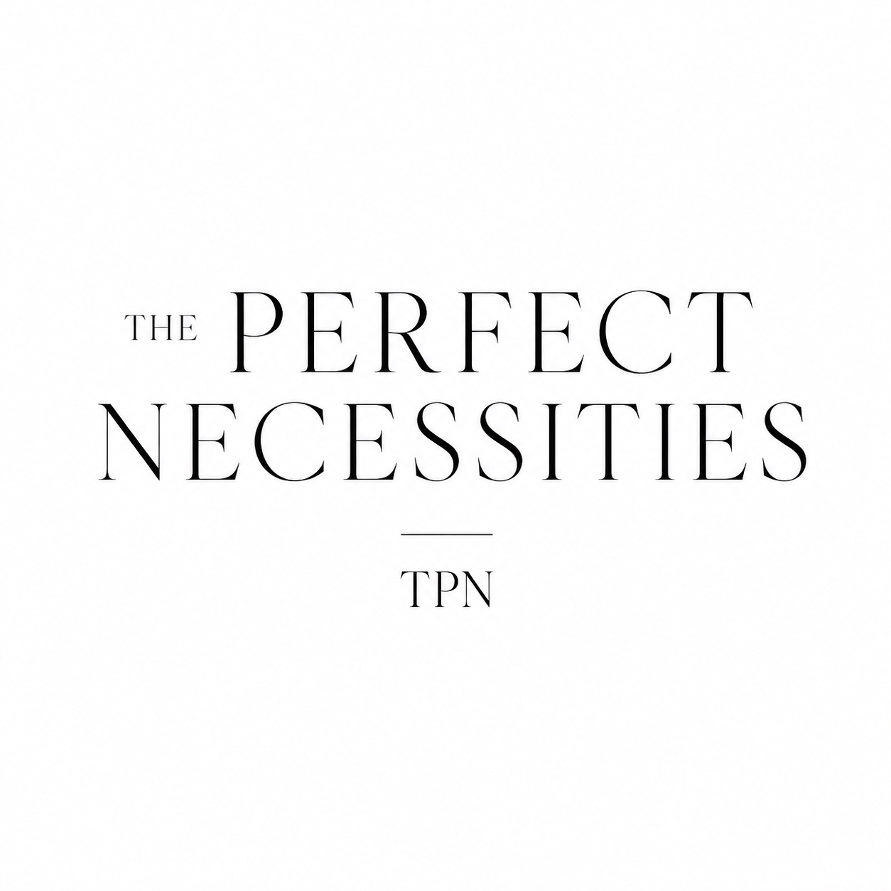 The Perfect Necessities